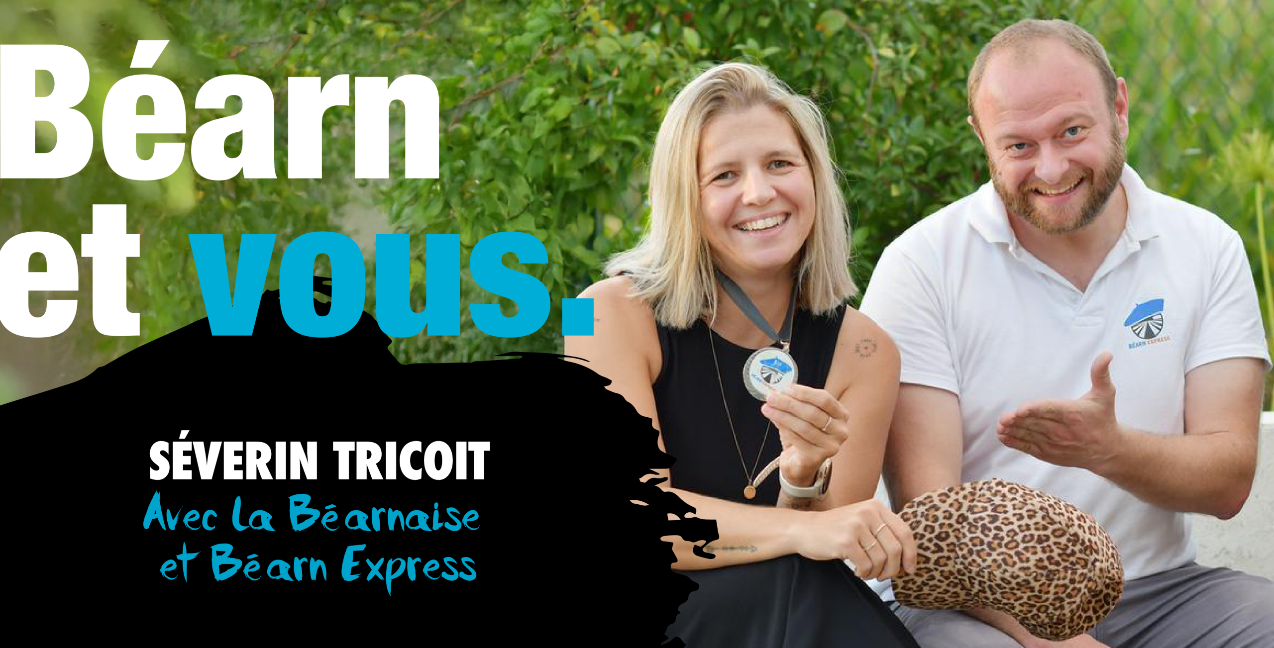 Séverin Tricoit l’homme derrière la Béarnaise et Béarn Express