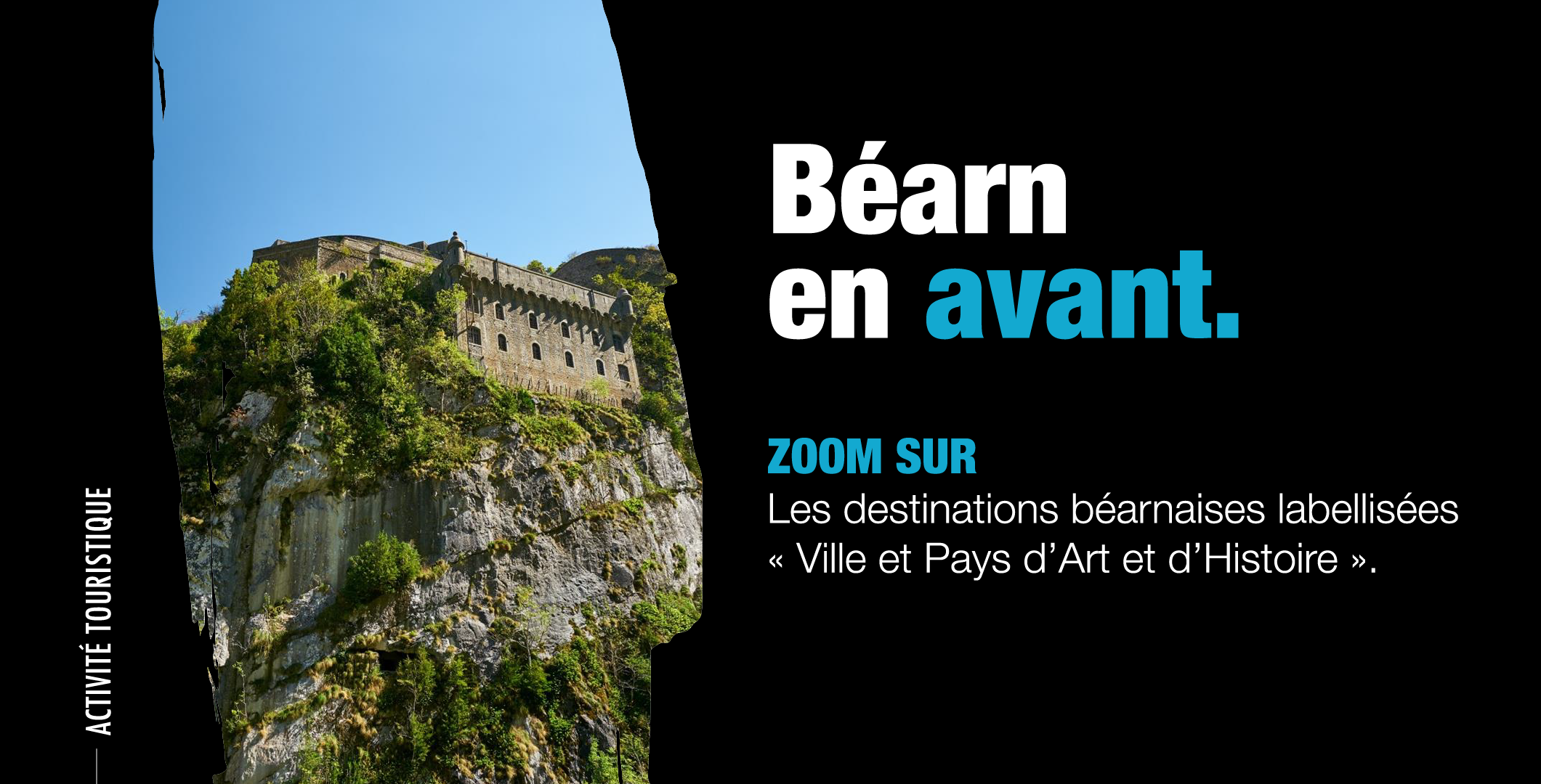 Pays d’Art et d’Histoire : Un label de prestige pour le Béarn