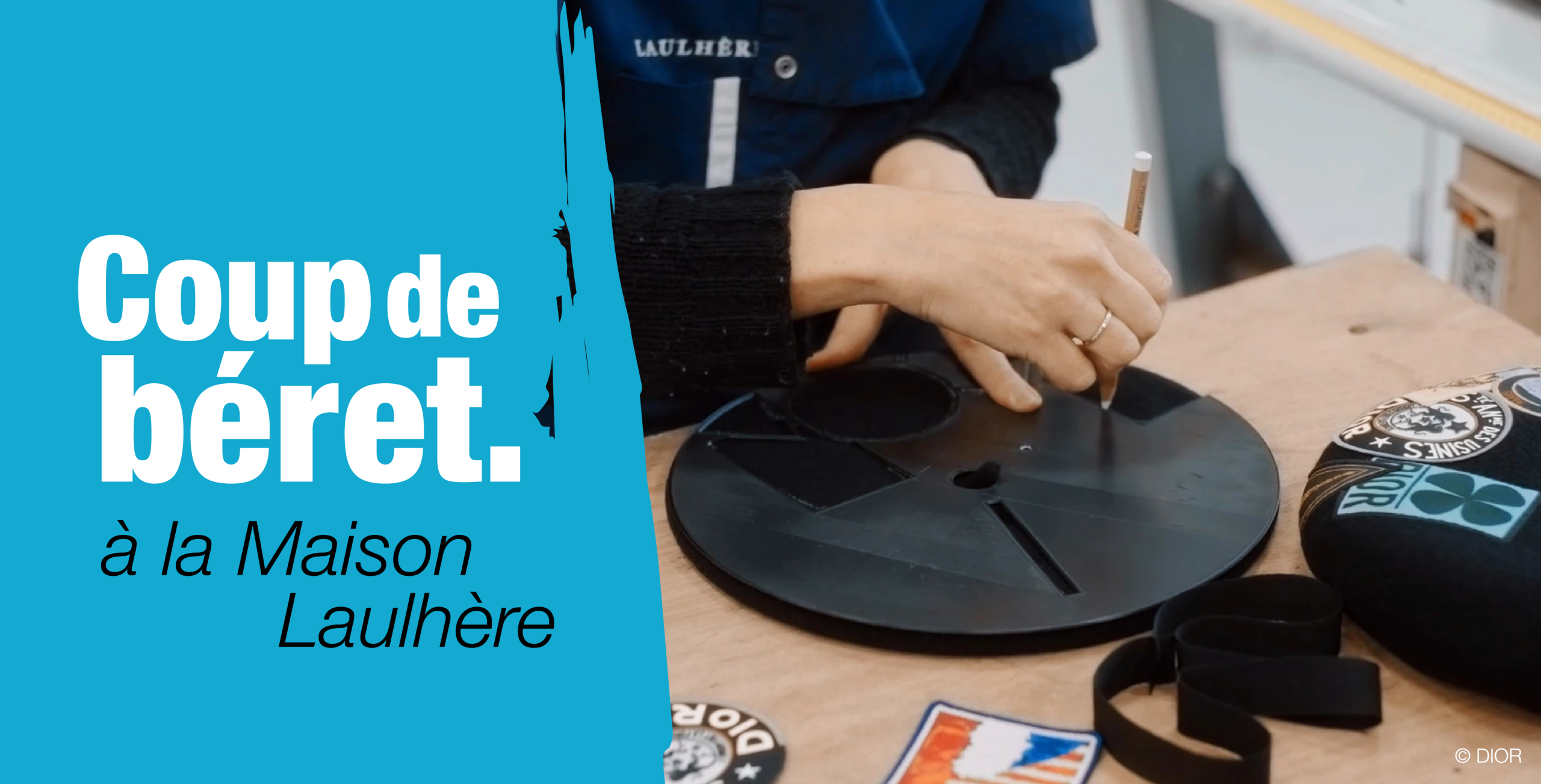 Coup de béret – La Maison Laulhère s’associe à Dior